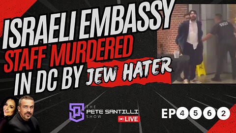 Washington DC: 2 Israeli Embassy Staff MURDERED By “Pro-Palestinian” Jew-Hater [EP4562-8AM]