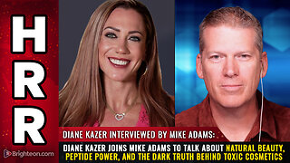 Diane Kazer joins Mike Adams to talk about natural beauty, peptide power, and the dark truth...