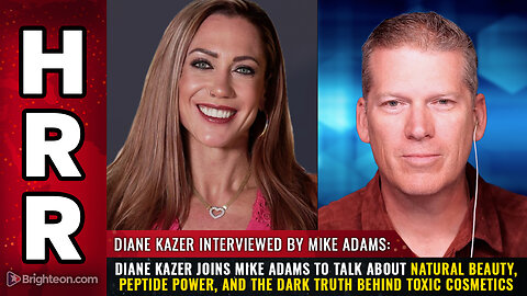 Diane Kazer joins Mike Adams to talk about natural beauty, peptide power, and the dark truth...
