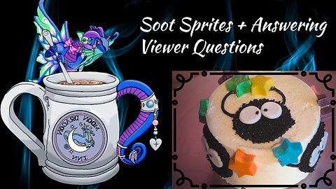 Decorate a Soot Sprite cake While I Answer Viewer Questions
