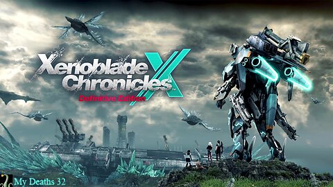 Xenoblade Chronicles Definitive Edition 100% Playthrough. Can I beat it before my birthday? Part 7