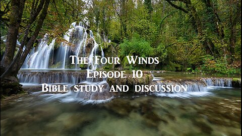 The Four Winds Episode 10 Bible Discussion and Teaching Podcast (2014) Retro