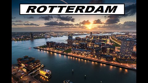 CITY OF WORLD---ROTTERDAM