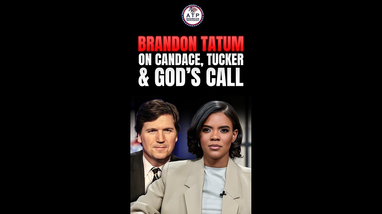 Brandon Tatum on Candace, Tucker & Hate: Here’s What God Calls Us to Do