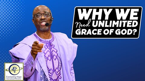 Why We Need God’s Grace More Than Ever? | Pastor Daves Fasipe