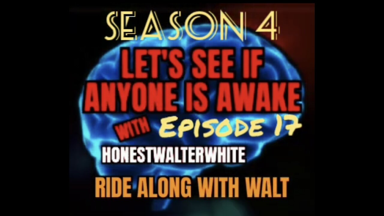 RIDE ALONG WITH WALT - LET'S SEE IF ANYONE IS AWARE, Season 4 Episode 17 with HonestWalterWhite