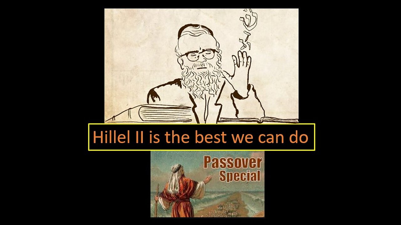 Hillel II is the best we can do