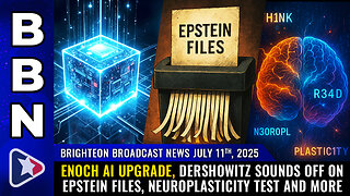 Enoch AI upgrade, Dershowitz sounds off on Epstein files... (BBN, July 11, 2025)