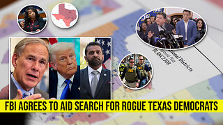 DEFIANT Rogue Texas Democrats: FBI Joins the Roundup!