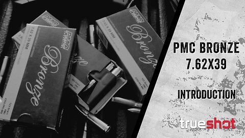 PMC Bronze 7.62x39 Introduction