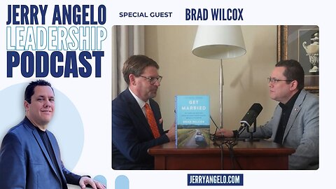 Jerry Angelo Leadership Podcast – Episode 3 with Brad Wilcox