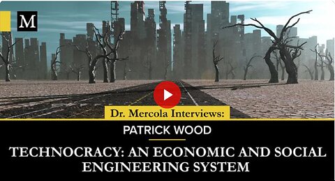 Technocracy- Interview with Patrick Wood