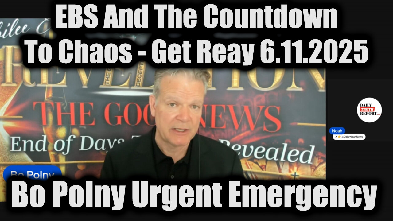 Bo Polny Urgent Emergency 6.11.25 - EBS And The Countdown To Chaos