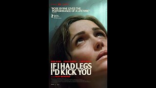 Trailer - If I Had Legs I'd Kick You - 2025