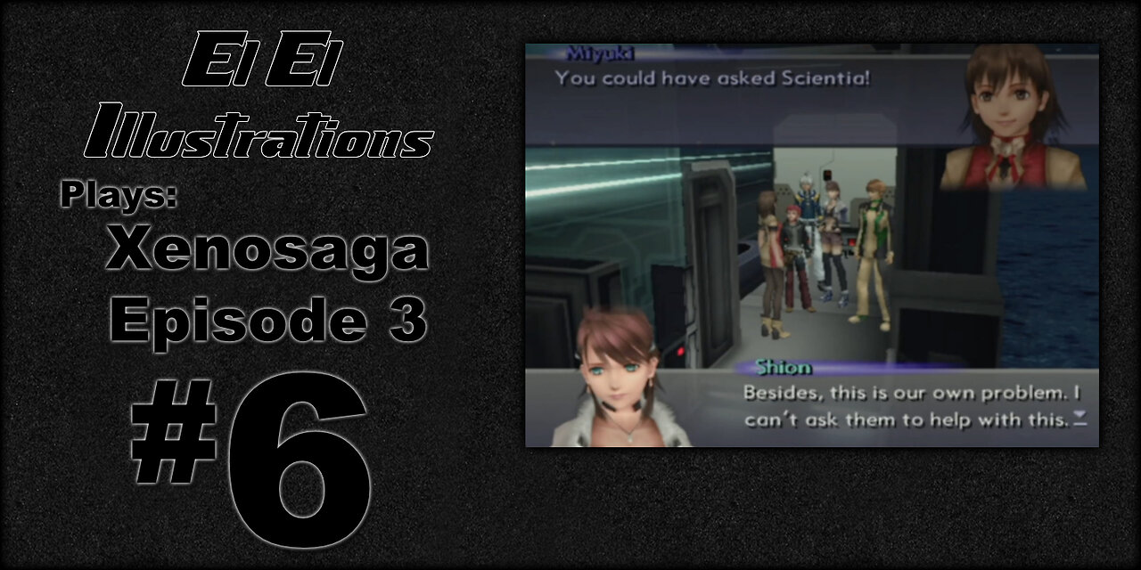 El El Plays Xenosaga Ep. 3 Episode 6: No Mistakes Allowed