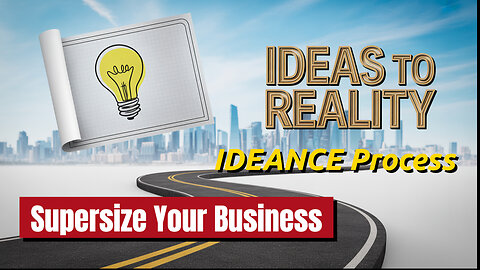 How To Use Contribution IDEANCE Process Step 2, Desired State, To Supersize Your Business!