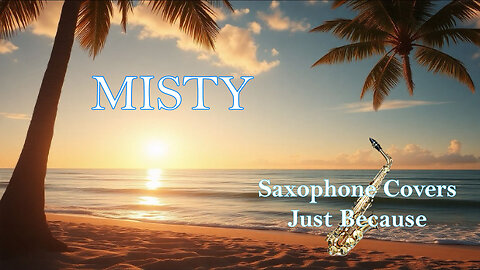 Misty (Saxophone Cover)