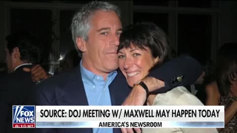 DOJ meeting with Maxwell may happen today