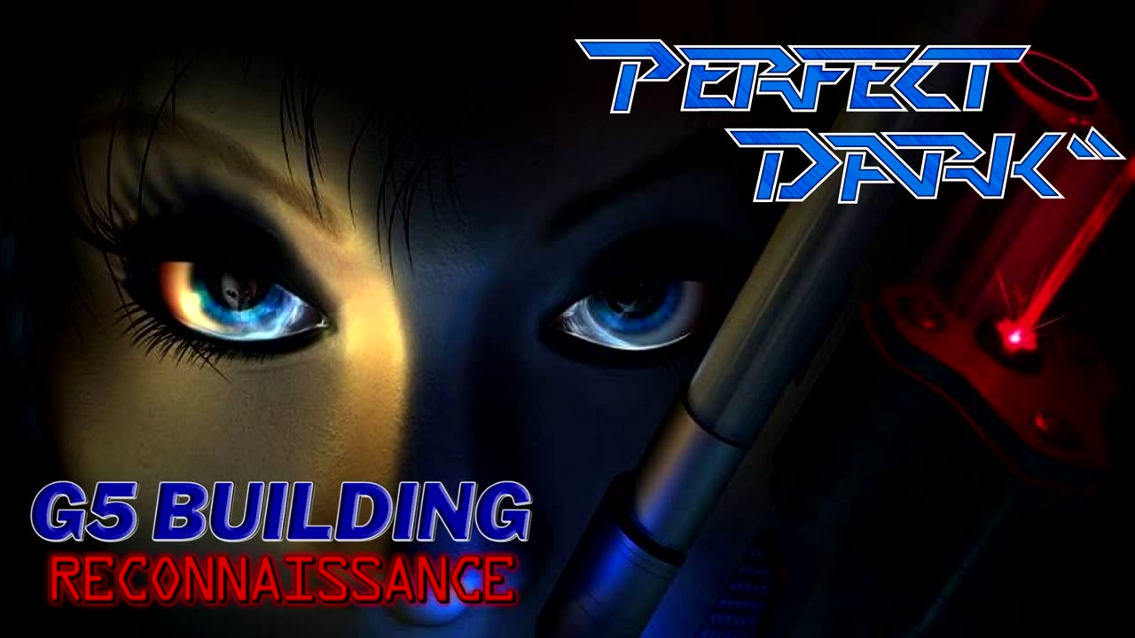 Perfect Dark - G5 Building Reconnaissance (Remake)