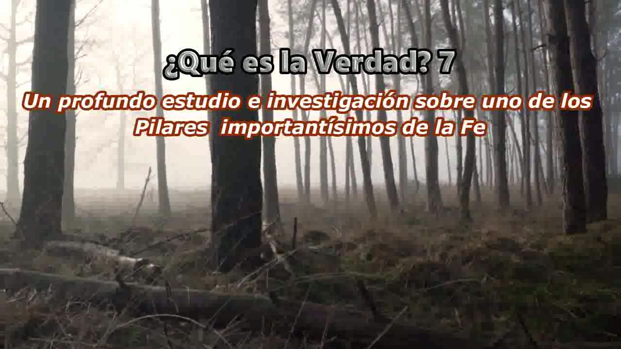 ¿Qué es la Verdad? 7