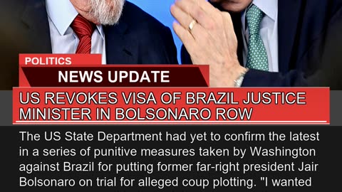 US Revokes Visa of Brazil Justice Minister in Bols
