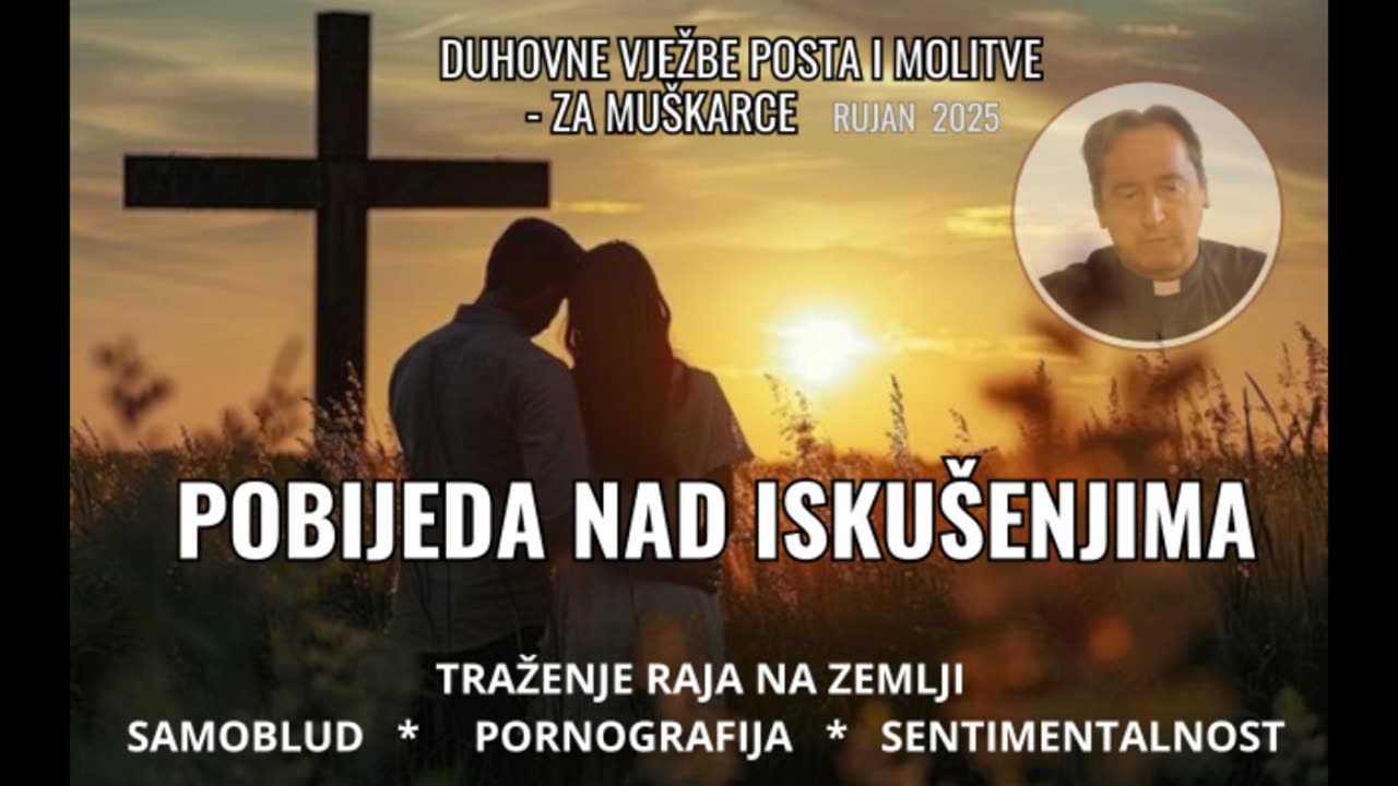 POBJEDA NAD ISKUŠENJIMA - Don Josip Mužić