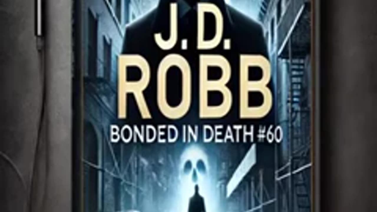 Bonded in Death by J. D. Robb (In Death, #60) _ Part 1_2