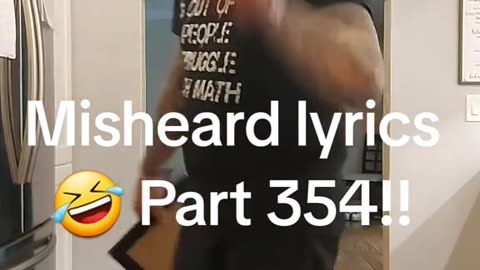 MISHEARD LYRICS