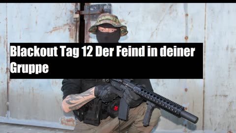 Blackout Der Feind in deiner Gruppe