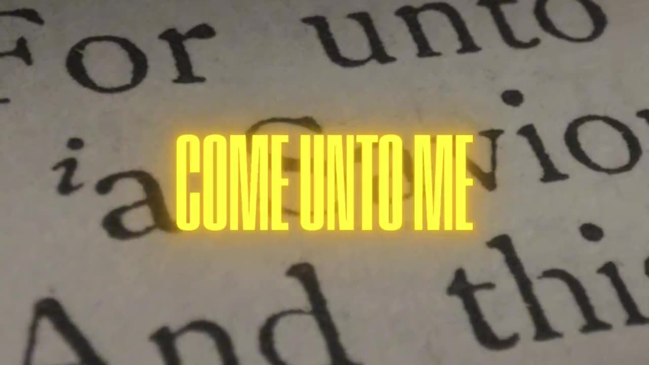 "Come Unto Me"