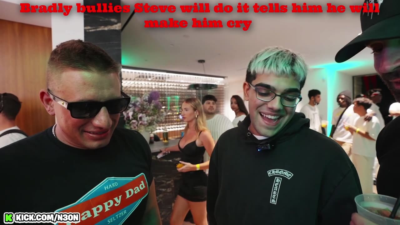 Bradly bullies Steve will do it
