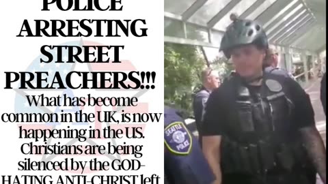 Seattle Police Arrest Christian Preacher Instead of People Harassing Him