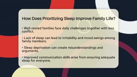 How Does Prioritizing Sleep Improve Family Life_ - Better Family Relationships