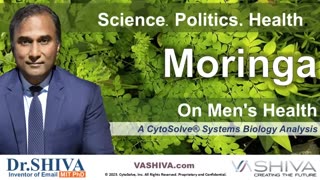 Dr.SHIVA™ LIVE: Moringa on Men's Health @CytoSolve® Systems Analysis