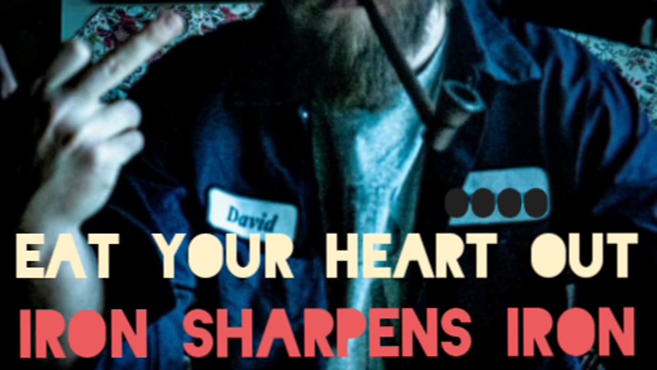 Iron sharpens iron- eat yer heart out