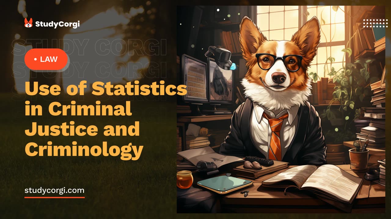 Use of Statistics in Criminal Justice and Criminology - Essay Example