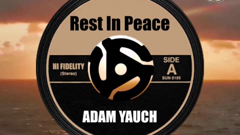 R.I.P. ADAM YAUCH
