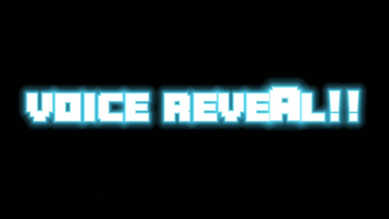 Voice reveal!!