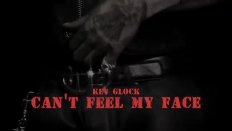 Key Glock - Can't Feel My Face (VIDEO)