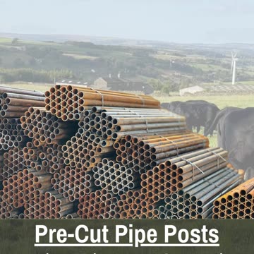 Pre-Cut Pipe Fence Posts
