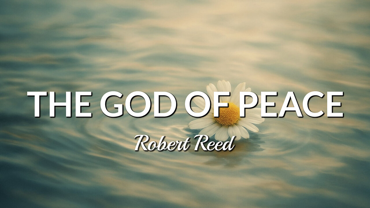 Robert Reed - The God of Peace