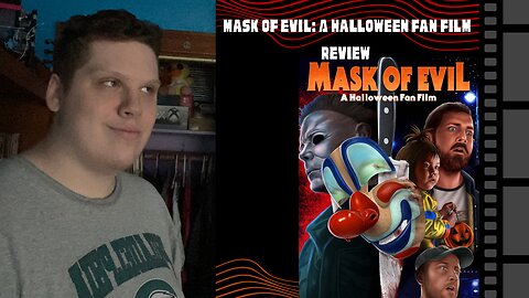 Mask Of Evil: A Halloween Fan Film Review