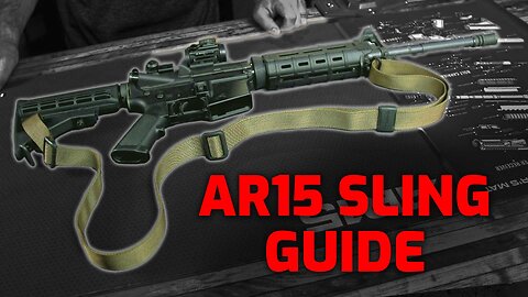 Everything You Need to Know About AR-15 Slings