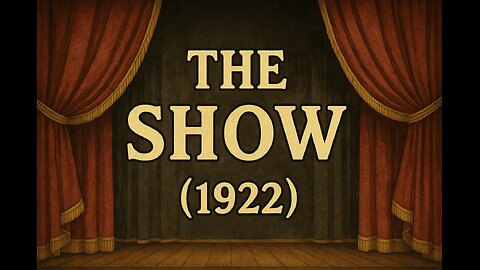 🎭 The Show (1922) – Silent Comedy Classic | Restored Old Hollywood Gem