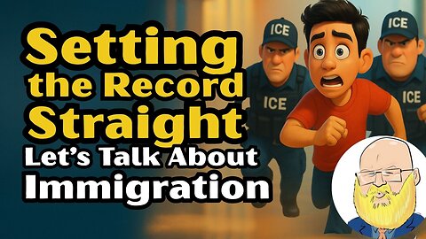Setting the Record Straight: Let’s Talk About Immigration