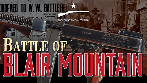 Tommy Gun from the Battle of Blair Mountain