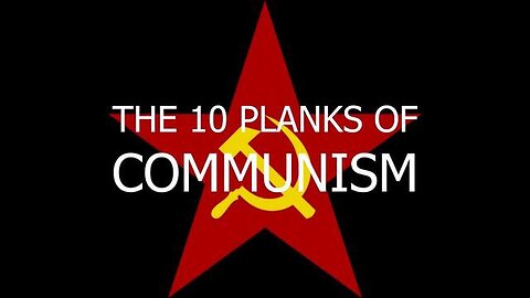 "Exploring Communism: Do America & Europe Need Its 10 Planks?" (2017)