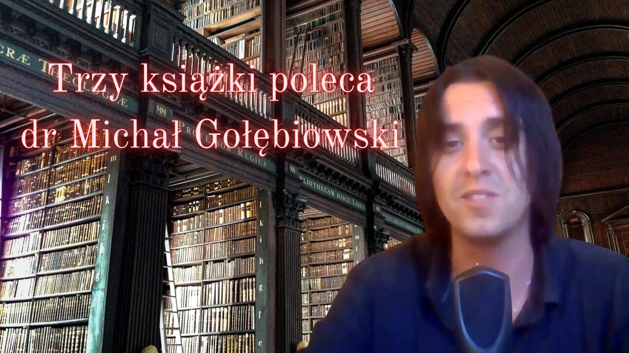 Trzy ksiażki poleca dr Michał Gołębiowski