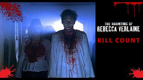 The Haunting of Rebecca Verlaine (2003) KILL COUNT - S01