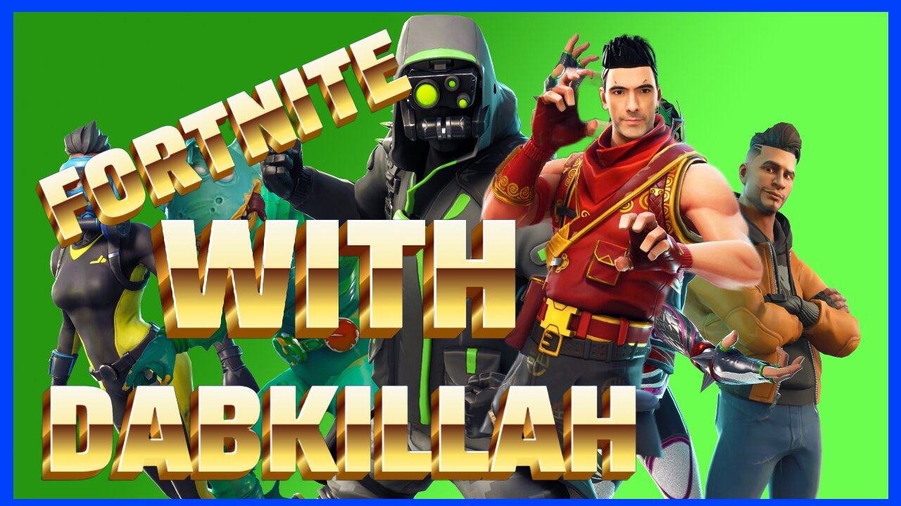 🔴LIVE-DABKILLAH-MONDAY FUNDAY WITH THE FAM, FORTNITE AND WHAT EVERCOMES